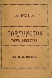 Cover of: Farmington, [Maine] town register 1902-3. by Mitchell, H. E.