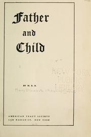 Cover of: Father and child by by M. E. B.