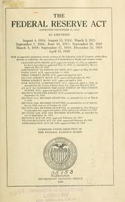 Cover of: Federal building loans.: Hearing before the Committee on Banking and Currency, United States Senate, Sixty-sixth Congress, first session, on S. 2492, a bill to encourage home ownership and to stimulate the buying and building of homes; to create a standard form of investment based on building-association mortages; to create government depositories and financial agents for the United States; to furnish a market for government bonds, and for other purposes ...