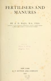 Cover of: Fertilisers and manures by Hall, Daniel Sir