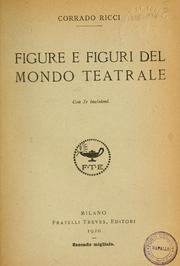 Cover of: Figure e figuri del mondo teatrale, con 31 incisioni.