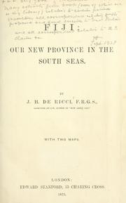 Cover of: Fiji: our new province in the South seas. by James Herman De Ricci