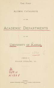 Cover of: first alumni catalogue of the academic departments of the University of Kansas