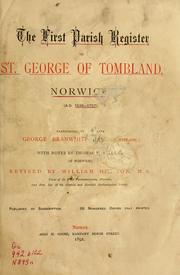 Cover of: The first parish register of St. George of Tombland, Norwich by Norwich, Eng. St. George of Tombland (Church)
