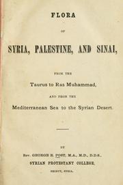 Cover of: Flora of Syria, Palestine and Sinai by George Edward Post