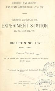 Cover of: Flora of Vermont: List of ferns and seed plants growing without cultivation.