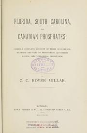 Florida, South Carolina, and Canadian phosphates by C. C. Hoyer Millar