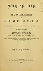 Cover of: Forging his chains by Bidwell, George, Bidwell, George