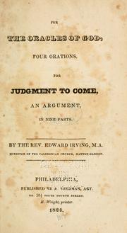 Cover of: For the oracles of God, four orations: for judgment to come, an argument, in nine parts