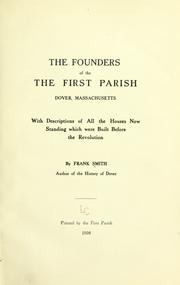 Cover of: The founders of the First parish: Dover, Massachusetts