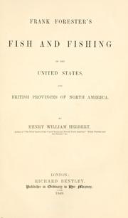 Cover of: Frank Forester's fish and fishing of the United States and British provinces of North America