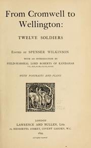 From Cromwell to Wellington by Spenser Wilkinson