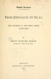 Cover of: From Jerusalem to Nicaea: the church in the first three centuries