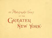 Cover of: From recent photographs. by Greater New York album. One hundred selected views, New York city, Brooklyn, Staten island, etc.