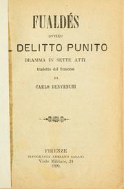 Cover of: Fualdés: ovvero, il delitto punito; dramma in sette atti, tradotto dal francese da Carlo Benvenuti.