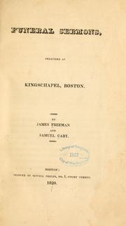 Cover of: Funeral sermons preached at Kingschapel, Boston.