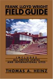 Cover of: Frank Lloyd Wright field guide: includes all United States and international sites
