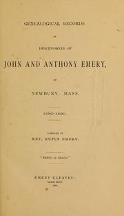 Cover of: Genealogical records of descendants of John and Anthony Emery, of Newbury, Mass., 1590-1890.
