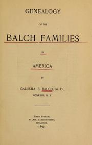Cover of: Genealogy of the Balch families in America by Galusha Burchard Balch