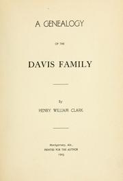 Cover of: A genealogy of the Davis family | Henry William Clark