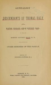 Cover of: Genealogy of descendants of Thomas Hale of Walton, England, and of Newbury, Mass