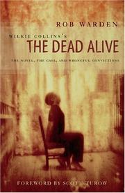 Cover of: Wilkie Collins's The dead alive: the novel, the case, and wrongful convictions