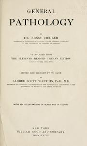 Cover of: General pathology; from the 11th rev. German ed. by Ziegler, Ernst