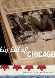 Cover of: Big Bill of Chicago by Lloyd Wendt, Herman Kogan, Bette Jore
