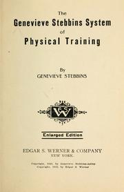 Cover of: The Genevieve Stebbins system of physical training.