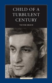 Cover of: Child of a Turbulent Century (Jewish Lives) by Victor Erlich
