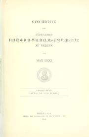 Cover of: Geschichte der königlichen Friedrich-Wilhelms-Universität zu Berlin. by Max Lenz
