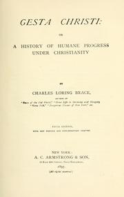 Cover of: Gesta Christi by Charles Loring Brace, Charles Loring Brace