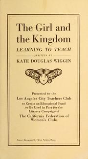 Cover of: The girl and the kingdom: learning to teach
