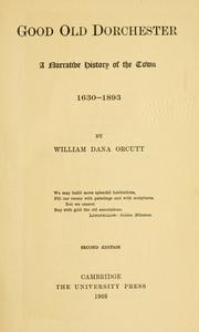 Cover of: Good old Dorchester by William Dana Orcutt