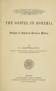Cover of: The gospel in Bohemia by E. J. Whately