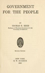 Cover of: Government for the people by Thomas Harrison Reed, Thomas Harrison Reed