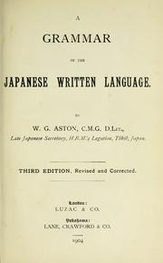 Cover of: A grammar of the Japanese written language, by W.G. Aston. by W. G. Aston
