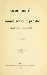 Grammatik der albanesischen Sprache by Georg Pekmezi