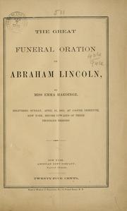 The great funeral oration on Abraham Lincoln by Emma Hardinge Britten