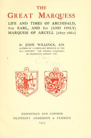 Cover of: The great marquess: life and times of Archibald, 8th earl, and Ist (and only) marquess of Argyll (1607-1661).