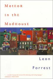 Cover of: Meteor in the madhouse by Leon Forrest
