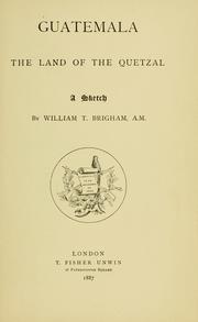Cover of: Guatemala: the land of the quetzal: a sketch