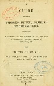 Cover of: A guide between Washington, Baltimore, Philadelphia, New York and Boston ...