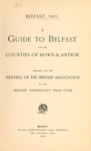 Cover of: A guide to Belfast and the counties of Down & Antrim