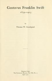 Cover of: Gustavus Franklin Swift, 1839-1903