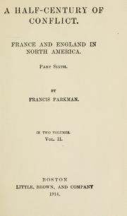 A Half-Century of Conflict by Francis Parkman