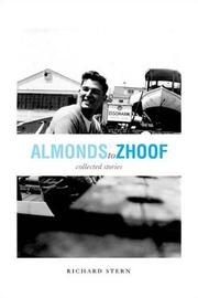 Cover of: Almonds to zhoof: collected stories