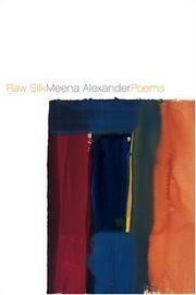 Cover of: Raw silk by Alexander, Meena