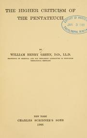Cover of: The higher criticism of the Pentateuch. | William Henry Green
