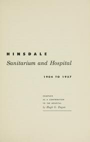 Cover of: Hinsdale Sanitarium and Hospital, 1904 to 1957